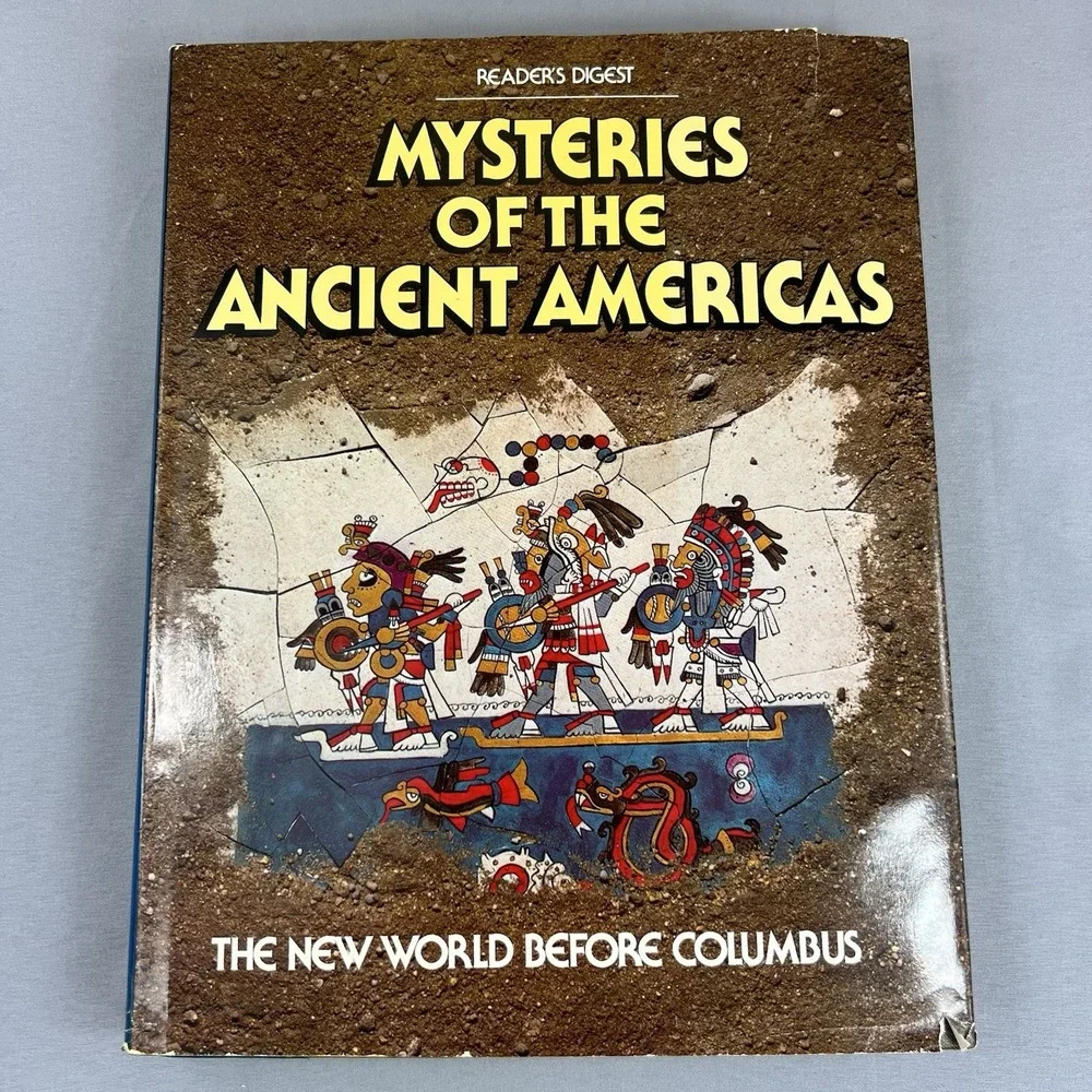 Mysteries of the Ancient Americas: New World Before Columbus Hardcover Book